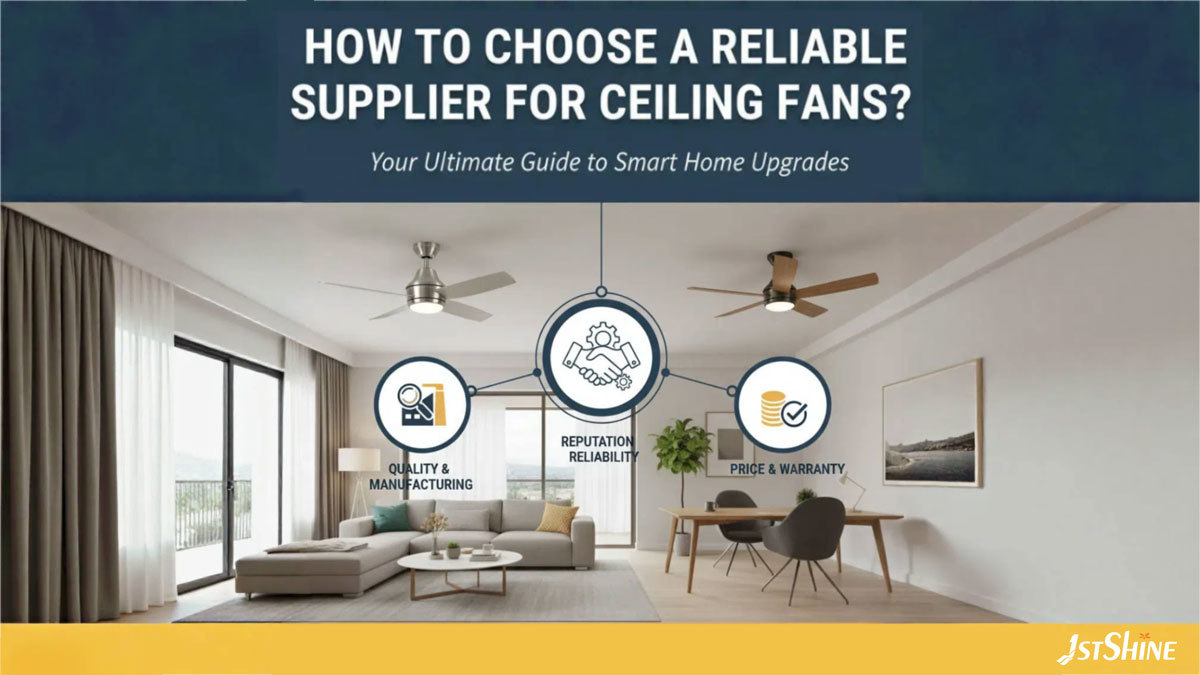 Derniers blogs de l'entreprise sur How to Choose a Reliable Supplier for Ceiling Fans?